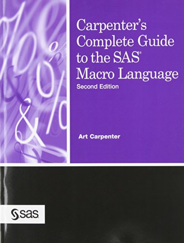 Beispielbild fr Carpenter's Complete Guide to the SAS Macro Language zum Verkauf von Better World Books