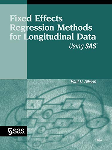 Beispielbild fr Fixed Effects Regression Methods for Longitudinal Data Using SAS zum Verkauf von BooksRun