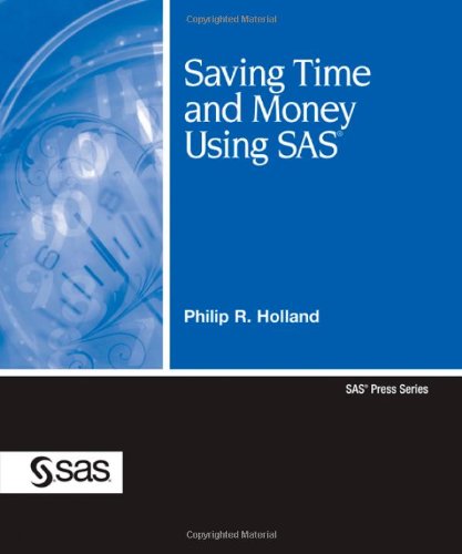Stock image for Saving Time and Money Using SAS (Sas Press) for sale by Bookmans