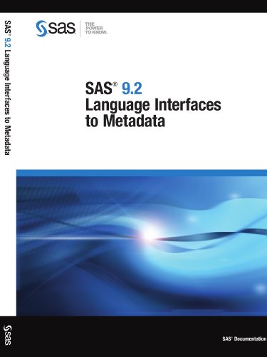 9781590477816: SAS 9.2 Language Interfaces to Metadata