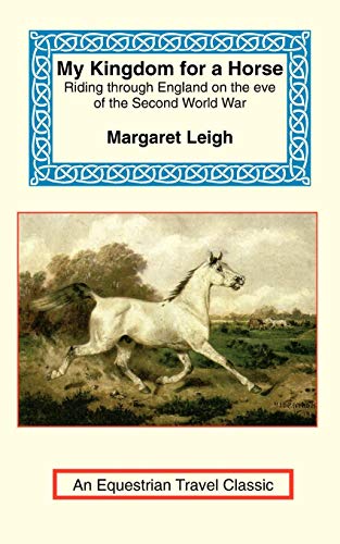 Beispielbild fr My Kingdom for a Horse : The Story of a Journey on Horseback from the Cornish Moors to the Scottish Border zum Verkauf von Better World Books