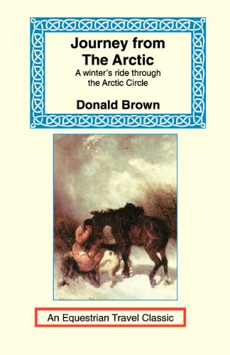 Beispielbild fr Journey from the Arctic (Equestrian Travel Classics) zum Verkauf von Books From California