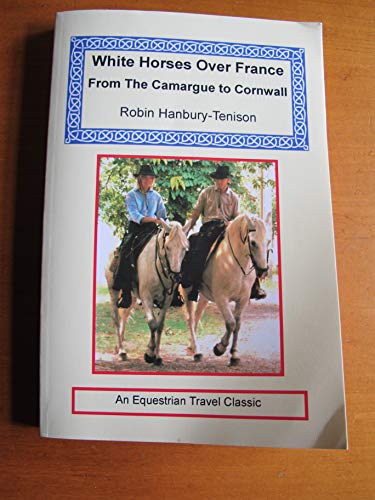 9781590481219: White Horses over France