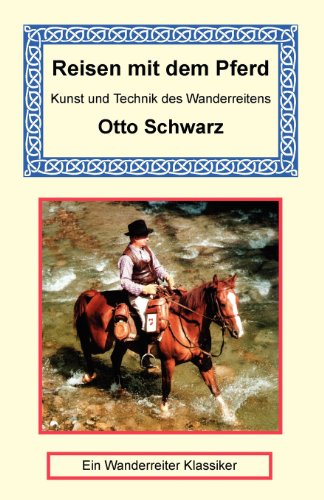 9781590481370: Reisen Mit Dem Pferd (German Edition)