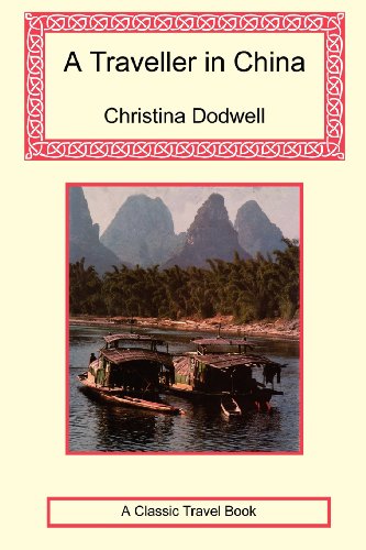 Beispielbild fr A Traveller in China zum Verkauf von AwesomeBooks