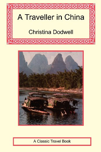 Imagen de archivo de A Traveller in China a la venta por Irish Booksellers