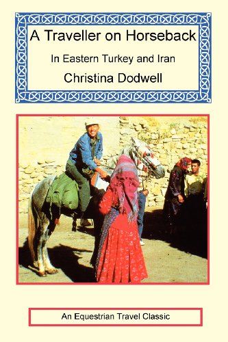 9781590481585: A Traveller On Horseback In Eastern Turkey And Iran [Lingua Inglese]
