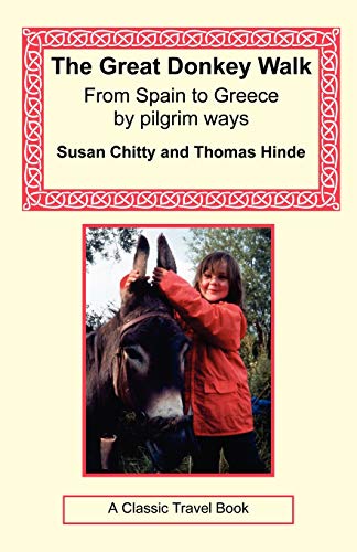 9781590482155: The Great Donkey Walk - From Spain to Greece by Pilgrim Ways [Idioma Ingls]