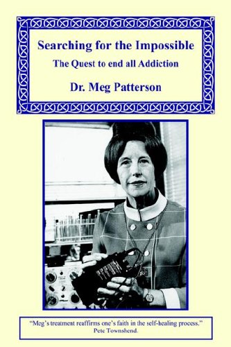 Imagen de archivo de Searching for the Impossible: The Quest to End All Addiction a la venta por HPB Inc.
