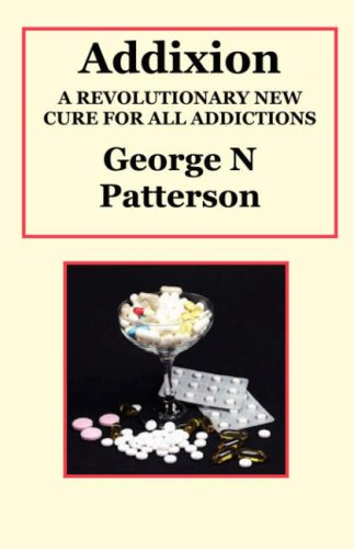 9781590482452: Addixion: A Revolutionary New Cure for All Addictions