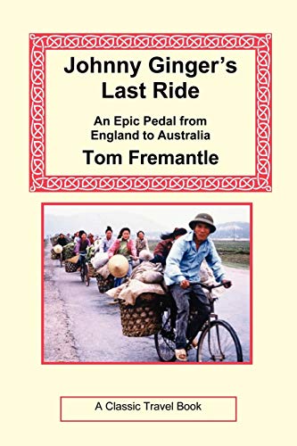 Imagen de archivo de Johnny Ginger's Last Ride by Tom Freemantle a la venta por WorldofBooks