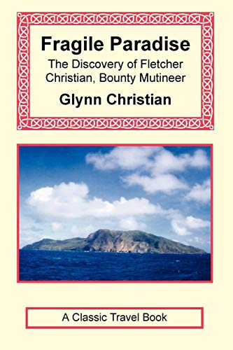 9781590482506: Fragile Paradise: The Discovery of Fletcher Christian, Bounty Mutineer