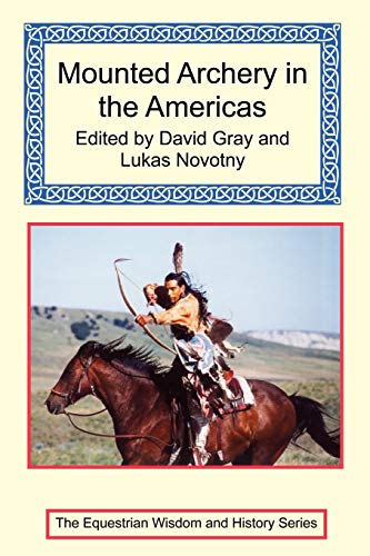 9781590482629: Mounted Archery in the Americas