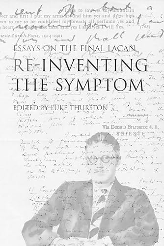 Beispielbild fr Re-Inventing the Symptom: Essays on the Final Lacan zum Verkauf von COLLINS BOOKS