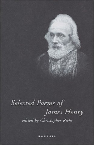 Beispielbild fr Selected Poems of James Henry zum Verkauf von Old Line Books