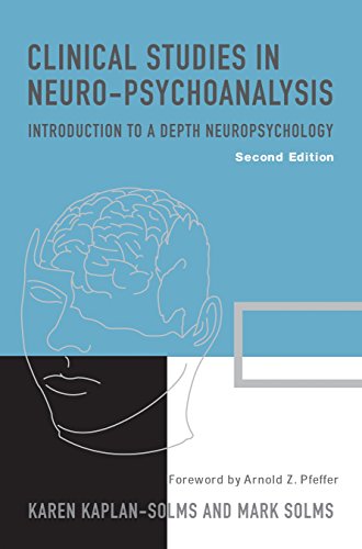 9781590510261: Clinical Studies in Neuro-Psychoanalysis: Introduction to a Depth Neuropsychology