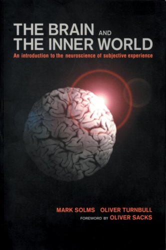 Stock image for Brain and the Inner World: an Introduction to the Neuroscience of the Subjective Experience for sale by Daedalus Books