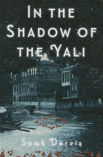 Beispielbild fr In the Shadow of the Yali: A Novel zum Verkauf von WorldofBooks