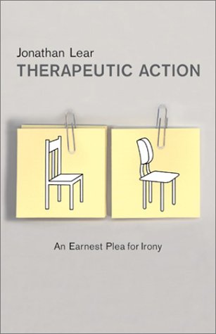 9781590510773: Therapeutic Action: An Earnest Plea for Irony