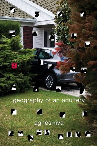 Beispielbild fr Geography of an Adultery: A Novel zum Verkauf von Wonder Book