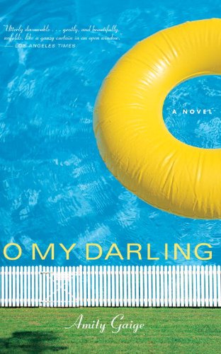 9781590511749: O My Darling: A Novel