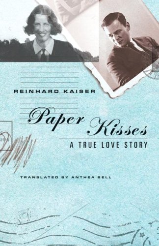 Beispielbild fr Paper Kisses: A True Love Story zum Verkauf von WorldofBooks