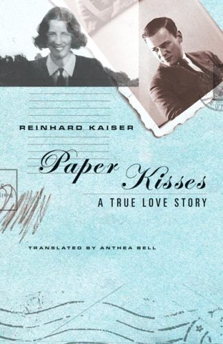 9781590511817: Paper Kisses: A True Love Story