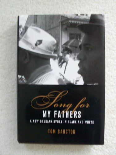 Imagen de archivo de Song for My Fathers : A New Orleans Story in Black and White a la venta por Better World Books