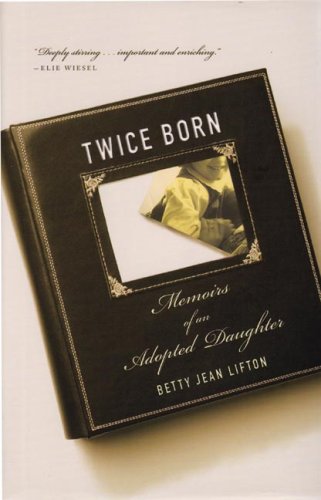 Beispielbild fr Twice Born: Memoirs of an Adopted Daughter zum Verkauf von WorldofBooks