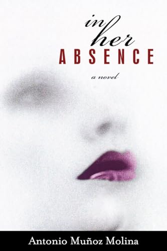 Beispielbild fr In Her Absence : A Novel zum Verkauf von Better World Books