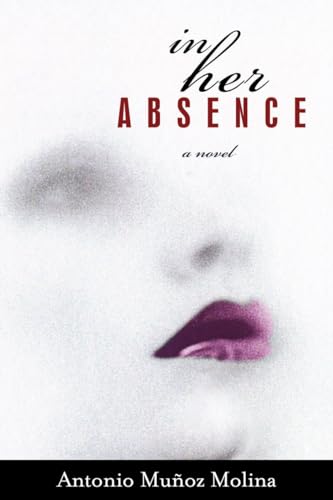 9781590512531: In Her Absence: A Novel