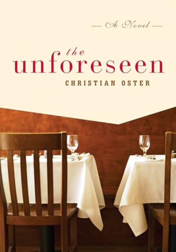 Imagen de archivo de The Unforeseen : A Novel a la venta por Better World Books