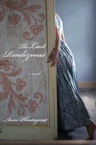 Stock image for The Last Rendezvous: A Novel for sale by SecondSale
