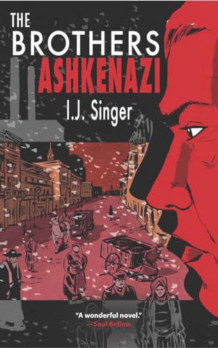 The Brothers Ashkenazi: A Novel (9781590512906) by I. J Singer