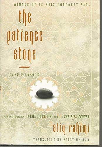 Beispielbild fr The Patience Stone zum Verkauf von Better World Books