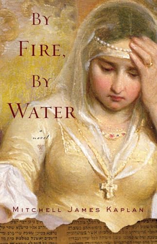 Beispielbild fr By Fire, By Water: A Novel zum Verkauf von Wonder Book