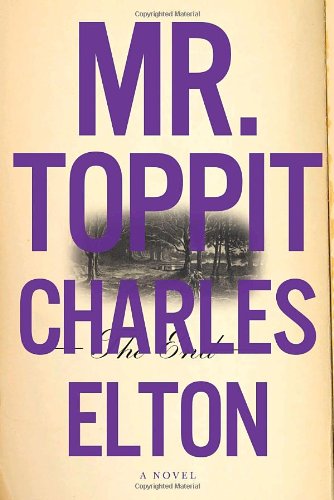 9781590513903: Mr. Toppit: A Novel