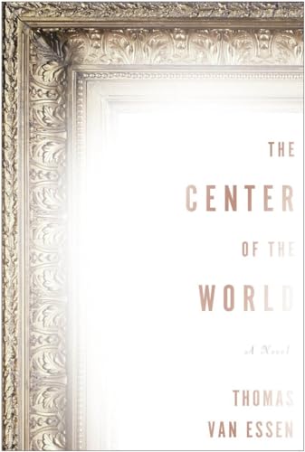 Beispielbild fr The Center of the World zum Verkauf von More Than Words