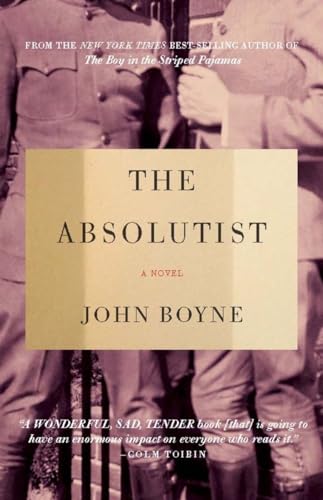 9781590515525: The Absolutist: A Novel by the Author of The Heart's Invisible Furies