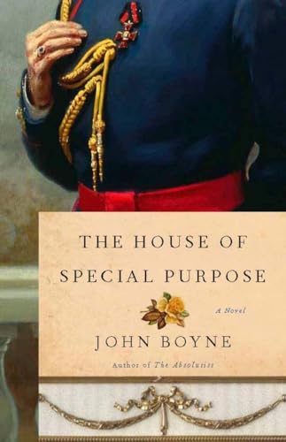 9781590515983: The House of Special Purpose: A Novel by the Author of The Heart's Invisible Furies