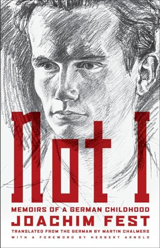 9781590516102: Not I: Memoirs of a German Childhood