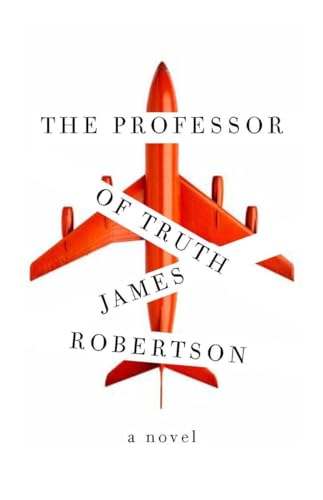 Stock image for The Professor of Truth : A Novel for sale by Better World Books
