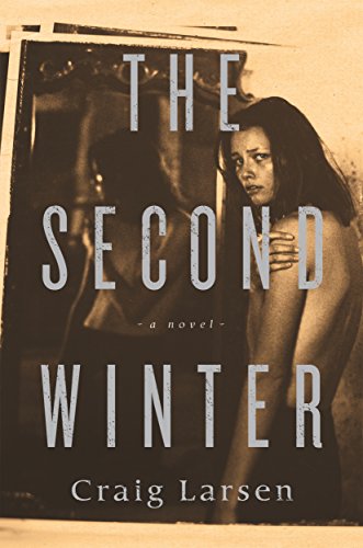 Beispielbild fr The Second Winter: A Novel zum Verkauf von Wonder Book