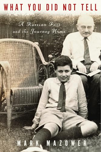 Imagen de archivo de What You Did Not Tell: A Russian Past and the Journey Home a la venta por Bookmonger.Ltd