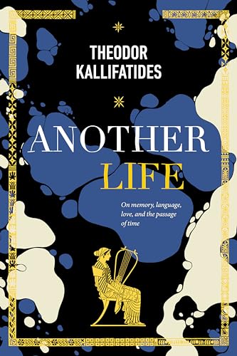 9781590519455: Another Life: On Memory, Language, Love, and the Passage of Time