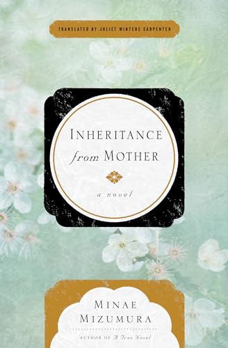 Imagen de archivo de Inheritance from Mother : A Novel a la venta por Better World Books