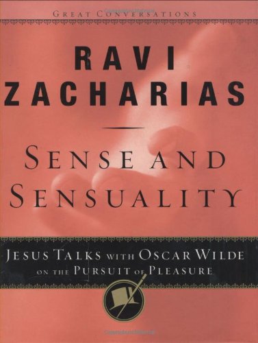 Beispielbild fr Sense and Sensuality: Jesus Talks to Oscar Wilde on the Pursuit of Pleasure (Great Conversations Series) zum Verkauf von Orion Tech