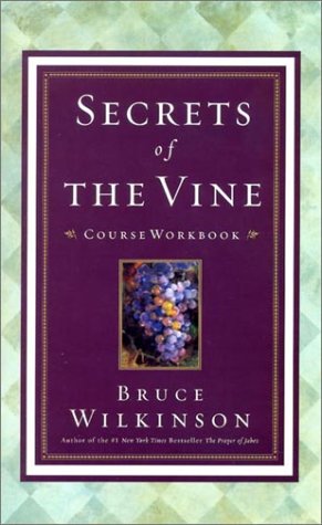 Imagen de archivo de Secrets of the Vine Video Workbook: Breaking Through to Abundance a la venta por Once Upon A Time Books
