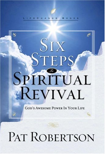 Stock image for Six Steps to Spiritual Revival: God's Awesome Power in Your Life (LifeChange Books) for sale by Gulf Coast Books