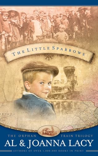 The Little Sparrows (Orphan Trains Trilogy #1)